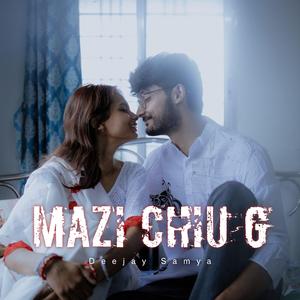 Kharach Tula Sangto Mazi Chiu G