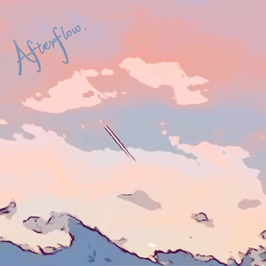 Afterglow（prod by OUNCE_X）