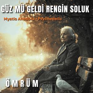ÖMRÜM - Güzmü Geldi Rengin Soluk