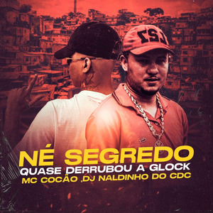 NÉ SEGREDO ,TROPA DO CAVEIRA