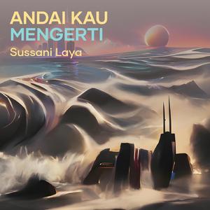 Andai Kau Mengerti