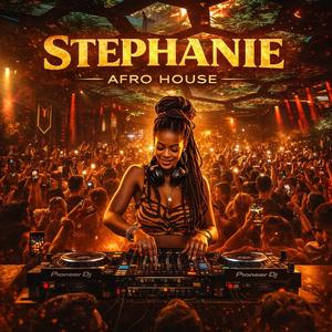 Stephanie (Afro House)