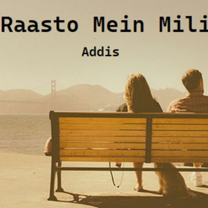 Raasto Mein Mili