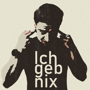 Ich Geb Nix