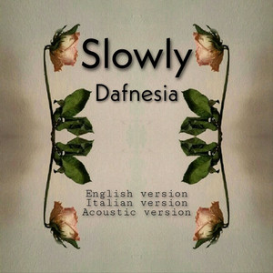 Slowly (Italian Version)