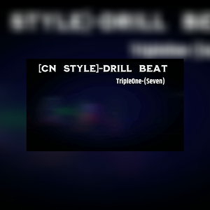 【不免费】-[CN Style]-DRILL BEAT