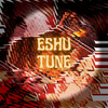 Eshu Tune - Kept About 3