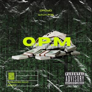 O.P.M (Other People's Money) (feat. Y.N.X 716)
