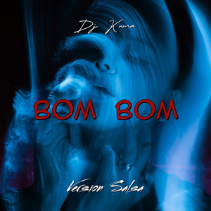 Bom Bom (Salsa)