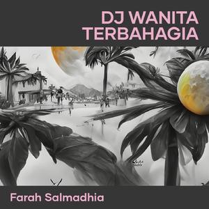 Dj Wanita Terbahagia