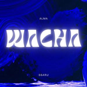 Wacha (feat. Ssaru)