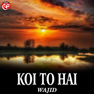 Koi To Hai