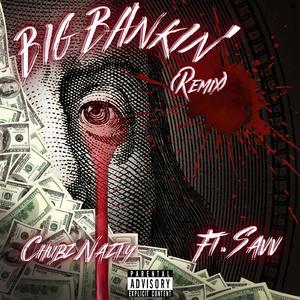 Big Bankin' (feat. Savv) (Remix)