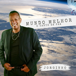 Mundo Melhor o Canto da Paz