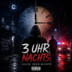 3 Uhr Nachts