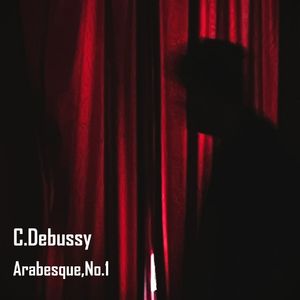 C.Debussy:Arabesque No.1