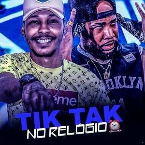 Tik Tak no Relógio (feat. Mc Dablio)