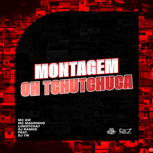 Montagem Oh TchuTchuca