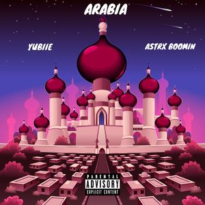 Arabia (feat. A$trx)