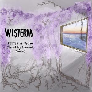 Wisteria (feat. Psiko)