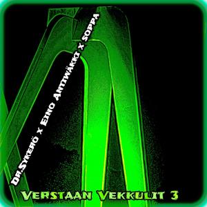 Verstaan Vekkulit 3 (feat. Oikosulku, Frenia, Sota Jarno & Ksaug Beats aka Kissa Ug)
