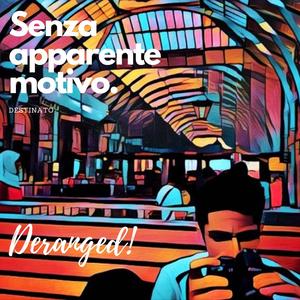 SETTE SORELLE deranged