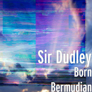 Born Bermudian