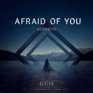 Afraid of You (Acoustic)