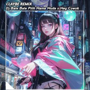 Dj Bale Bale Pilih Mama Muda x Hey Cowok Aku Hamil Duluan