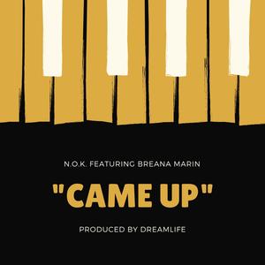 Came Up (feat. Breana Marin)