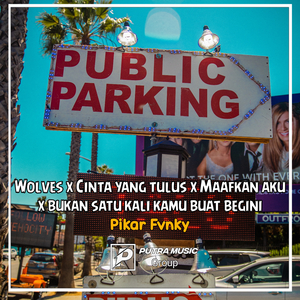 Wolves x Cinta yang tulus x Maafkan aku x bukan satu kali kamu buat begini (Remix)