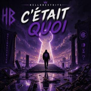 C’ÉTAIT QUOI