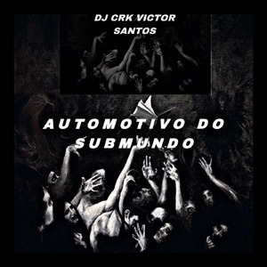 AUTOMOTIVO DO SUBMUNDO