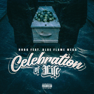 Celebration of Life (feat. Blue Flame Mega)