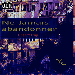 Ne jamais abandonner