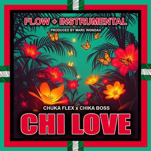 Chi Love (Flow)