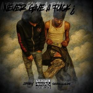 Never gave a **** ¿ (feat. Thereallilglock4)