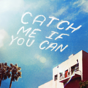 Catch Me If You Can