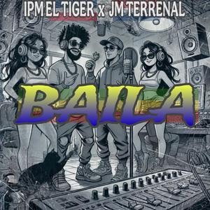 Baila (feat. JM TERRENAL)