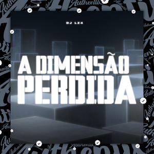 A Dimensão Perdida