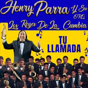 TU LLAMADA (feat. Orquesta Los Reyes De La Cumbia)