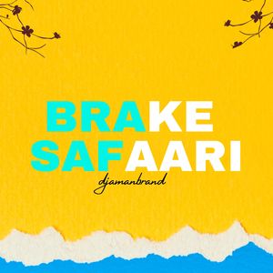 Brake Safaari