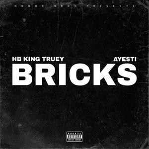 Bricks (feat. Ayestí & HB 5lockEm)