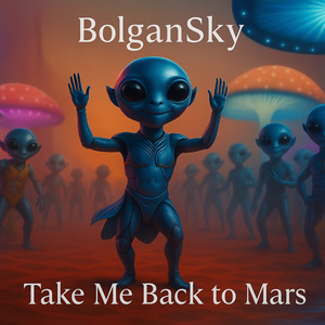 Take me back to Mars