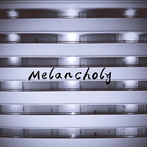 Melancholy