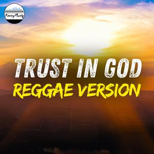 Trust In God (Reggae Version)