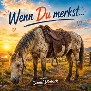 Wenn Du merkst...