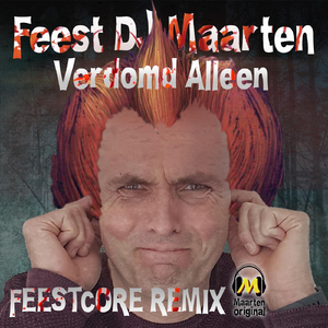 Verdomd Alleen (Feestcore Remix)