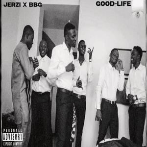 Good life (feat. BlackboyG)