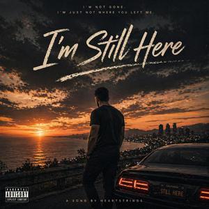I'm Still Here